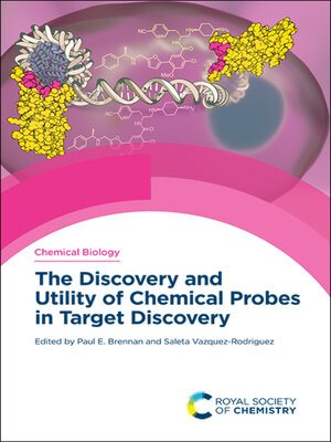 cover image of The Discovery and Utility of Chemical Probes in Target Discovery